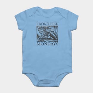 I Don't Like Mondays Baby Bodysuit